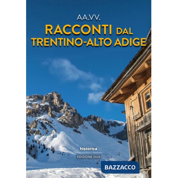Racconti dal Trentino-Alto Adige 2026