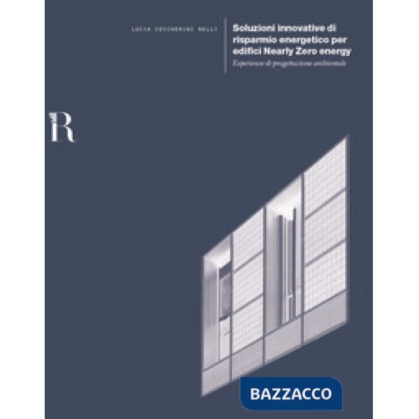 Soluzioni innovative di risparmio energetico per edifici Nearly Zero energy. Esp
