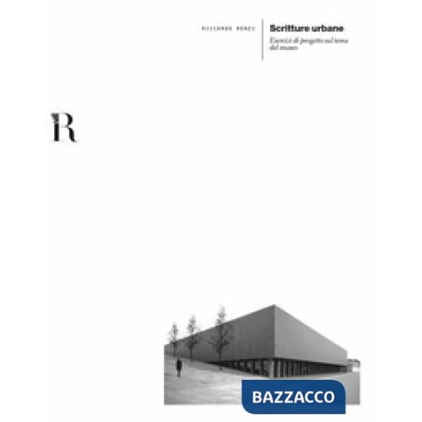 Scritture urbane. Esercizi di progetto sul tema del museo