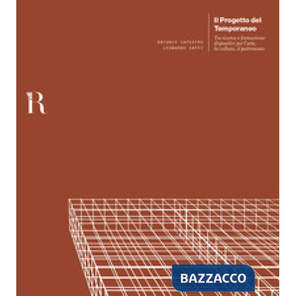 Progetto del temporaneo. Tra ricerca e formazione: dispositivi per l'arte, la cu