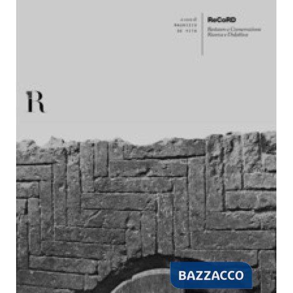 ReCoRD. Restauro e Conservazione Ricerca e Didattica