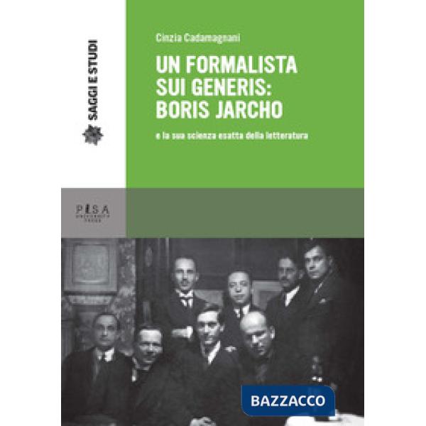 Formalista sui generis: Boris Jarcho e la sua scienza esatta della letteratura (Un)