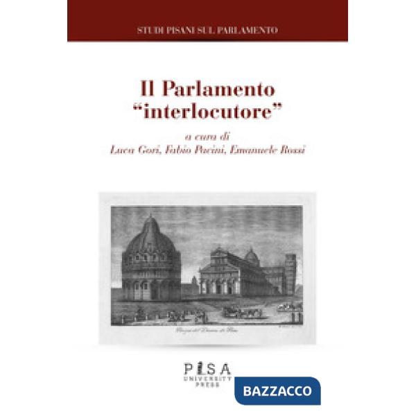 Studi pisani sul Parlamento. Vol. 8: Il Parlamento «interlocutore»
