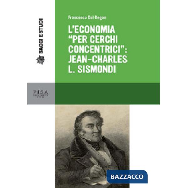 Economia «per cerchi concentrici»: Jean-Charles L. Sismondi (L')