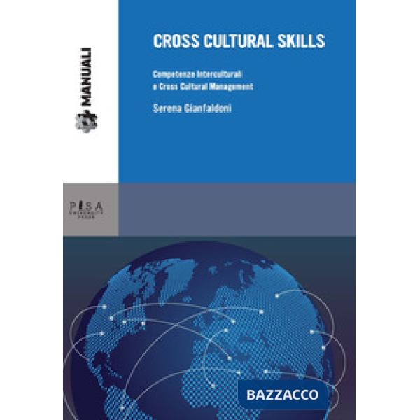 Cross cultural skills. Competenze interculturali e cross cultural management