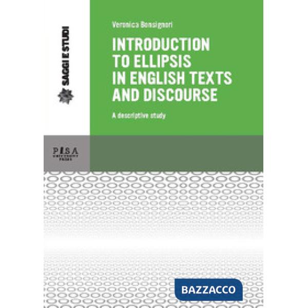 Introduction to ellipsis in English texts and discourse. A descriptive study