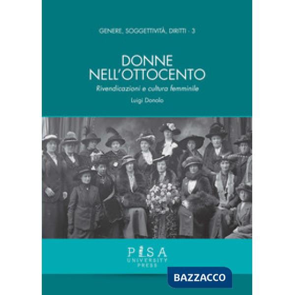 Donne nell'Ottocento. Rivendicazioni e cultura femminile