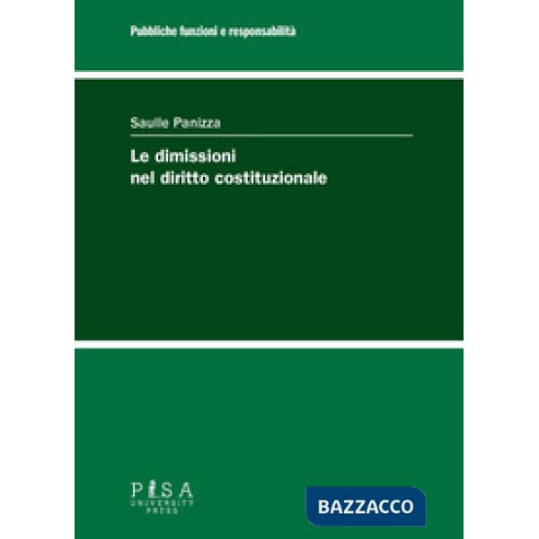 Dimissioni nel diritto costituzionale (Le)