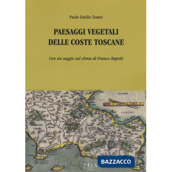 Paesaggi vegetali delle coste toscane