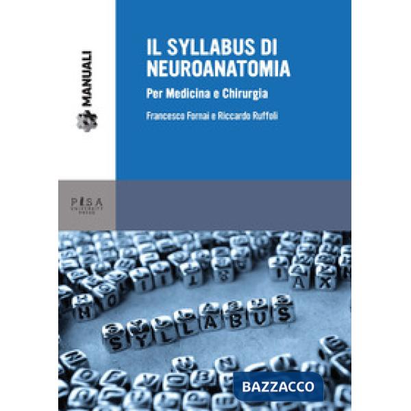 Syllabus di neuroanatomia. Per medicina e chirurgia (Il)