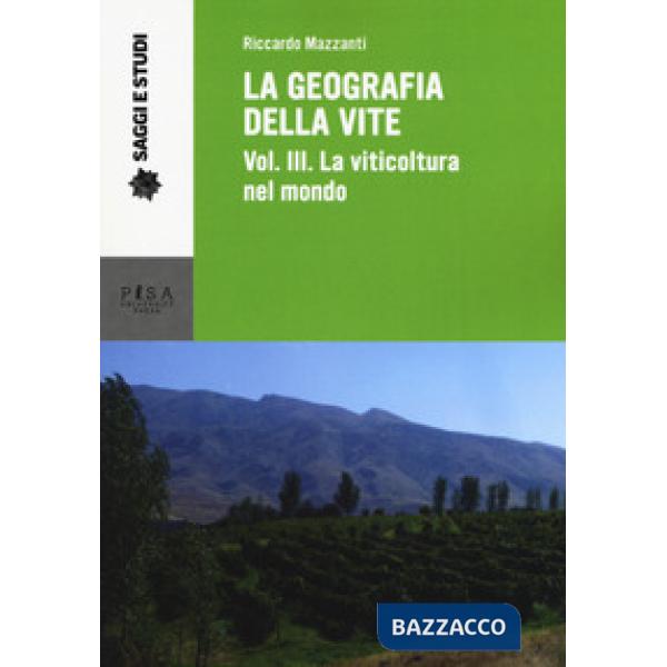 Geografia della vite (La). Vol. 3: La viticoltura nel mondo