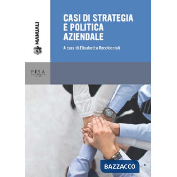 Casi di strategia e politica aziendale