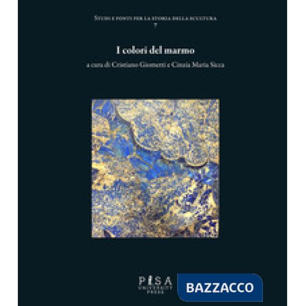 Colori del marmo. Ediz. a colori (I)