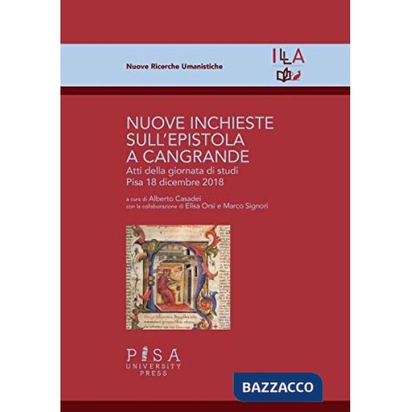 Nuove inchieste sull'epistola a Cangrande. Atti della giornata di studi (Pisa, 18 dicembre 2018)