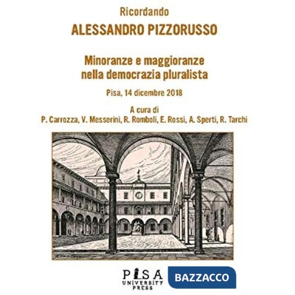 Ricordando Alessandro Pizzorusso. Minoranze e maggioranze nella democrazia pluralista