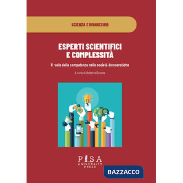 Esperti scientifici e complessità. Il ruolo della competenza nelle società democratiche