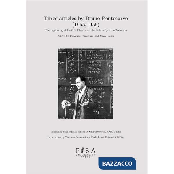 Articles by Bruno Pontecorvo (1955-1956). The beginning of Particle Physics at the Dubna SynchroCyclotron
