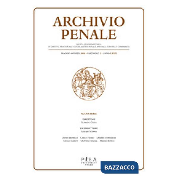 Archivio penale. Rivista quadrimestrale di diritto, procedura e legislazione penale, speciale, europea e comparata (2020). Vol. 