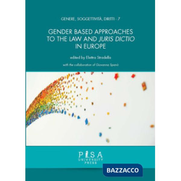 Gender based approaches to the Law and Juris Dictio in Europe