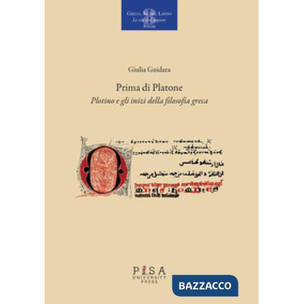 Prima di Platone. Plotino e gli inizi della filosofia greca