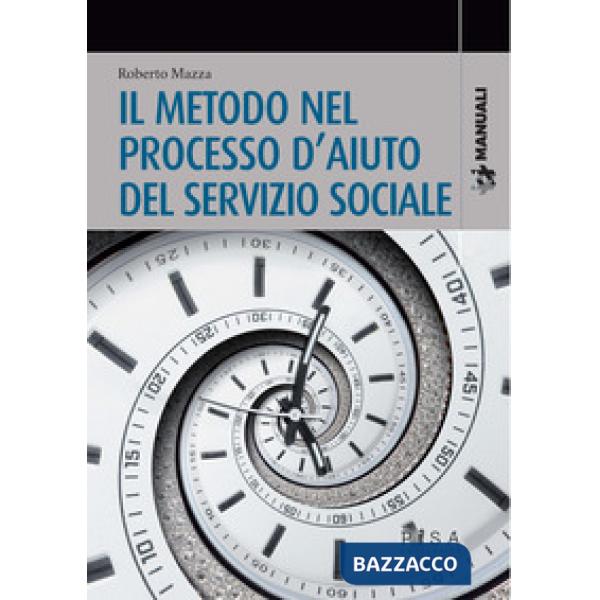 Metodo nel processo d'aiuto del servizio sociale (Il)