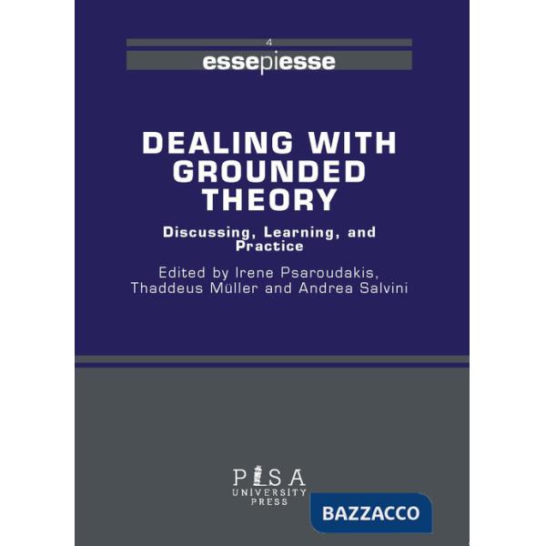 Dealing with grounded theory. Discussing, learning and practice