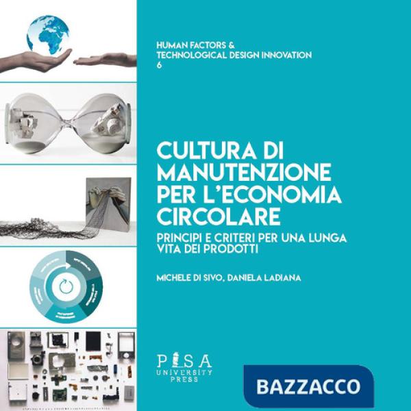 Cultura di manutenzione per l'economia circolare. Principi e criteri per una lunga vita dei prodotti