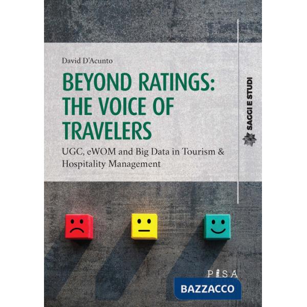 Beyond ratings: the voice of travelers. UGC, eWon and big data in tourism & hospitality management