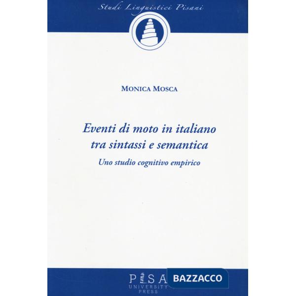 Eventi di moto in italiano tra sintassi e semantica. Uno studio cognitivo empirico