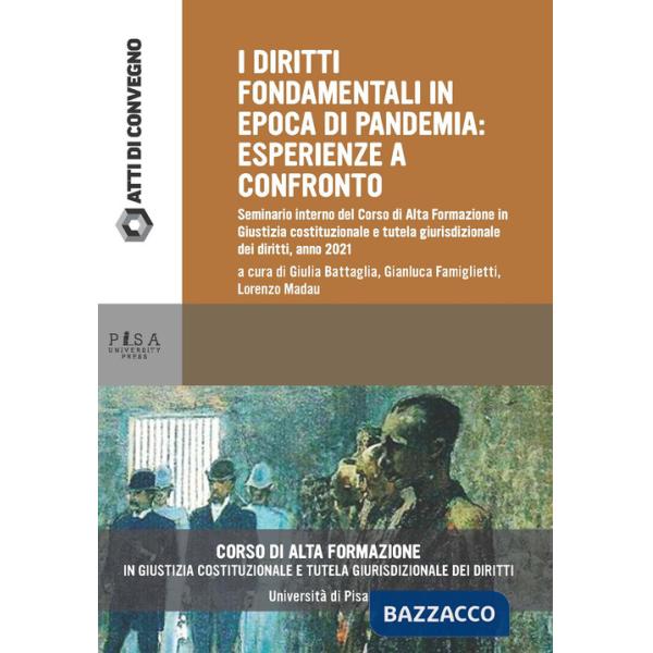 Diritti fondamentali in epoca di pandemia. Seminario interno del Corso di Alta Formazione in Giustizia costituzionale e tutela g