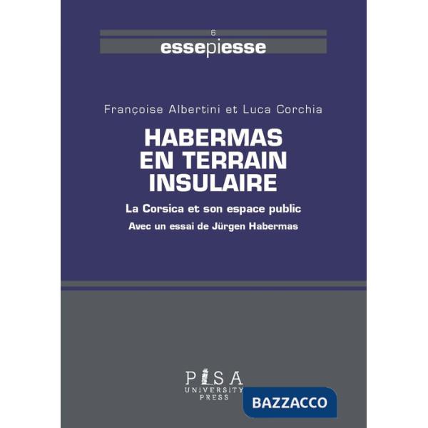 Habermas en terrain insulaire. La Corsica et son espace public