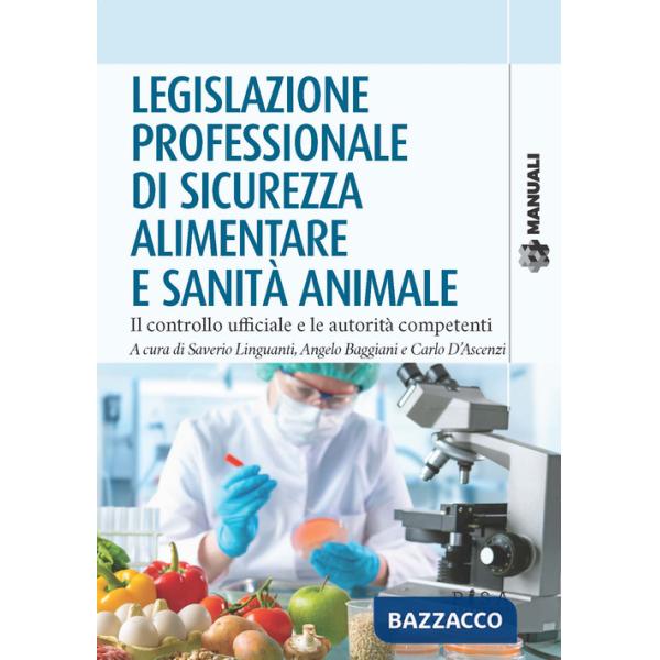 Legislazione professionale di sicurezza alimentare e sanità animale. Il controllo ufficiale e le autorità competenti