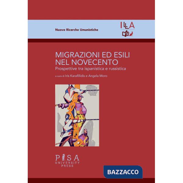 Migrazioni ed esili nel Novecento. Prospettive tra ispanistica e russistica