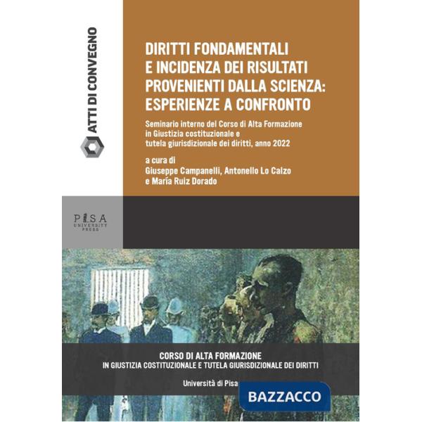 Diritti fondamentali e incidenza dei risultati provenienti dalla scienza: esperienze a confronto