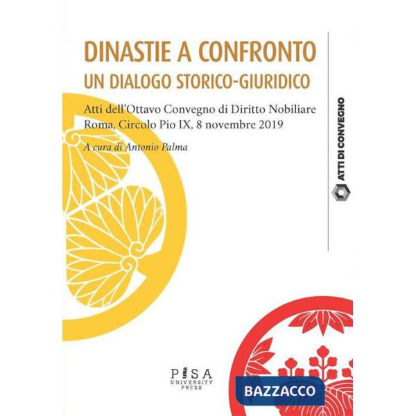 Dinastie a confronto. Un dialogo storico-giuridico