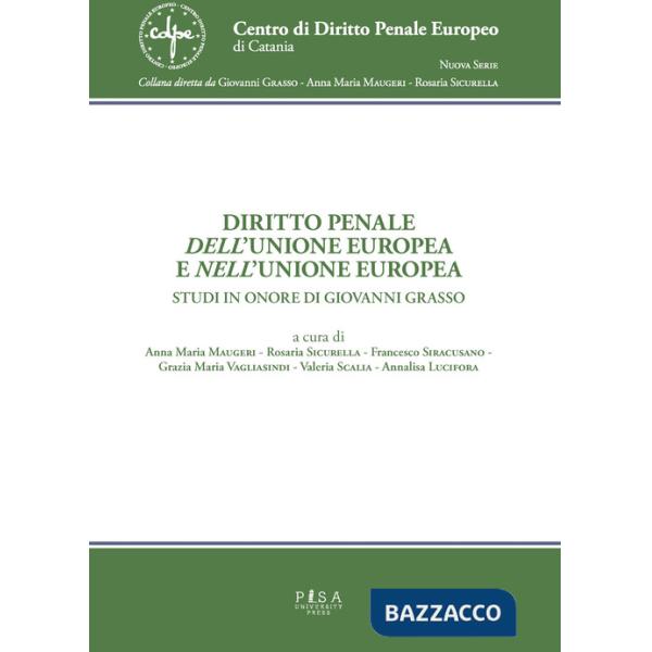 Diritto penale dell'Unione Europea e nell'Unione Europea
