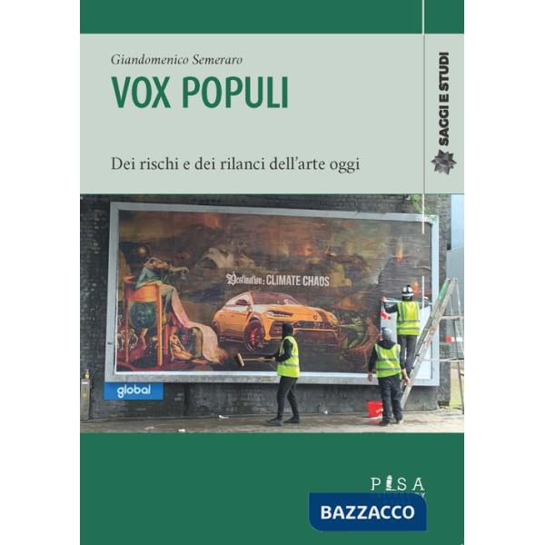 Vox Populi. Dei rischi e dei rilanci dell'arte oggi
