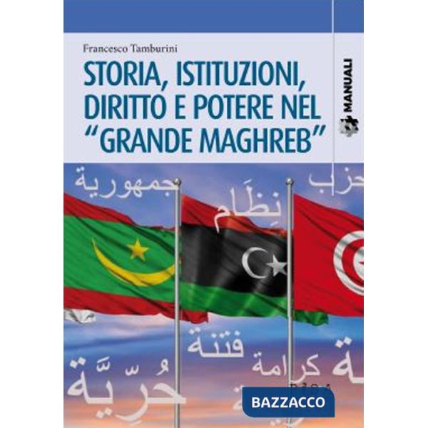 Storia, istituzioni, diritto potere nel «Grande Maghreb»