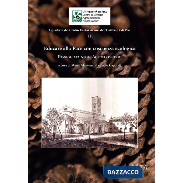 Educare alla pace con coscienza ecologica. Passeggiata negli agroecosistemi