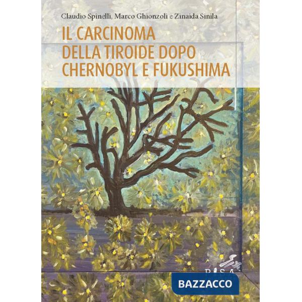 Carcinoma della tiroide dopo Chernobyl e Fukushima (Il)