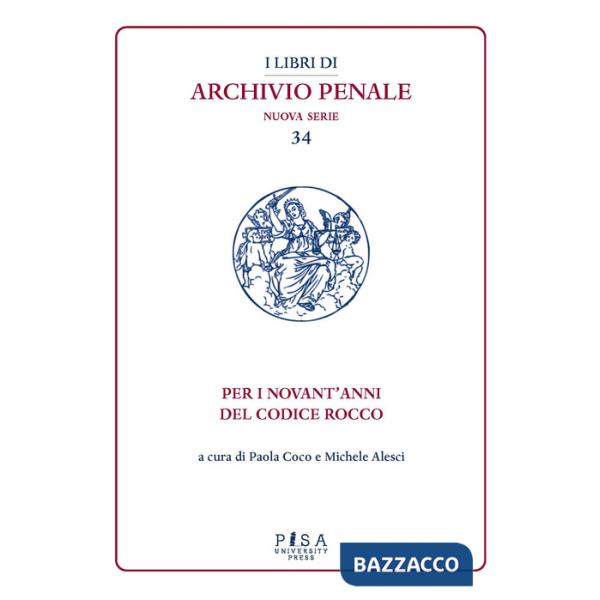 Per i novant'anni del Codice Rocco