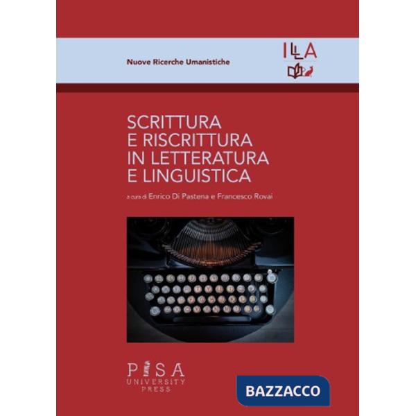 Scrittura e riscrittura in letteratura e linguistica