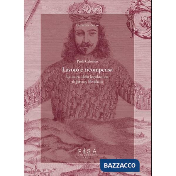 Lavoro e ricompensa. La teoria della legislazione di Jeremy Bentham