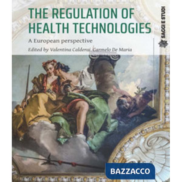 Regulation of health technologies. A European perspective (The)