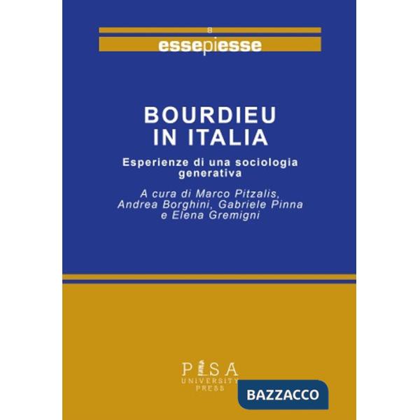 Bourdieu in Italia. Esperienze di una sociologia generativa