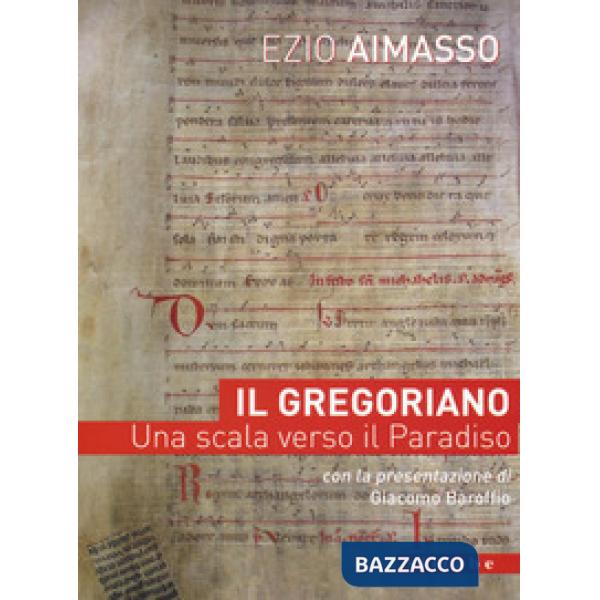Gregoriano. Una scala verso il Paradiso (Il)
