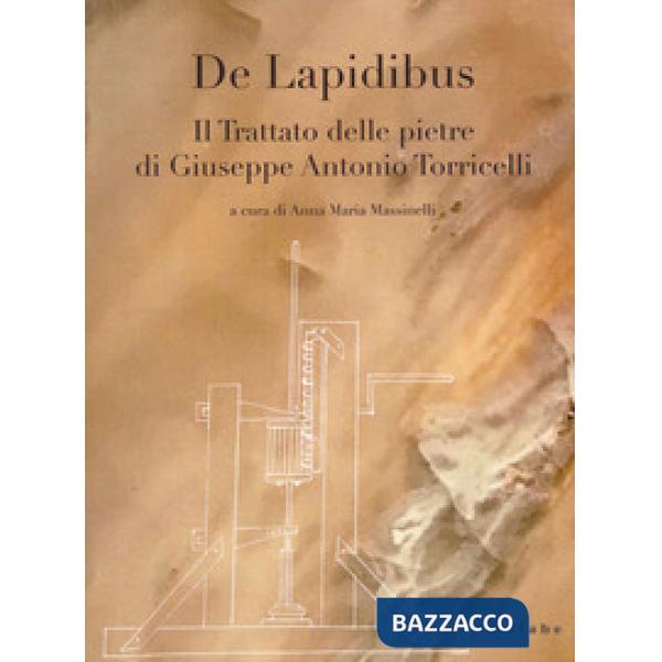 De lapidibus. Il trattato delle pietre di Giuseppe Antonio Torricelli
