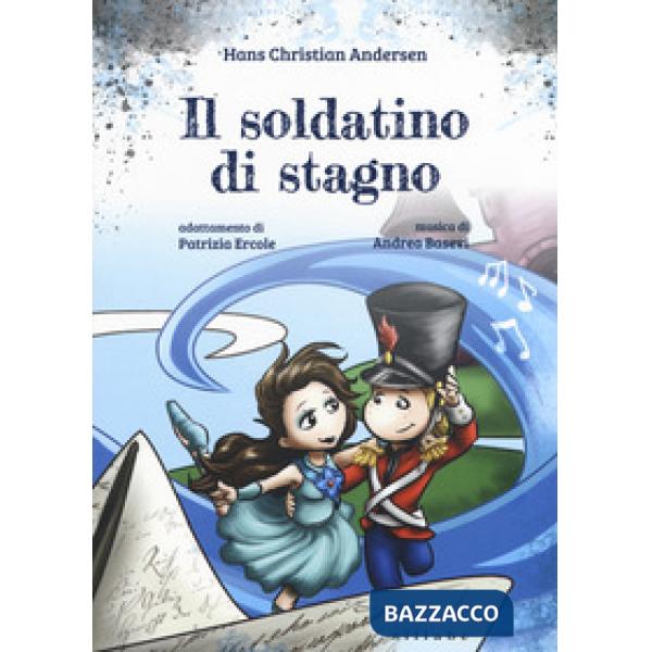 Soldatino di stagno di Hans Christian Andersen (Il)