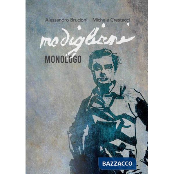 Modigliani. Monologo
