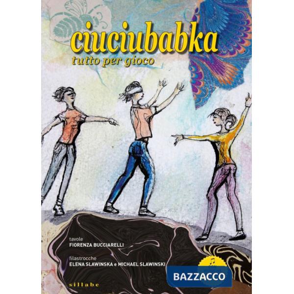 Ciuciubabka tutto per gioco. Ediz. italiana, inglese, francese e polacca